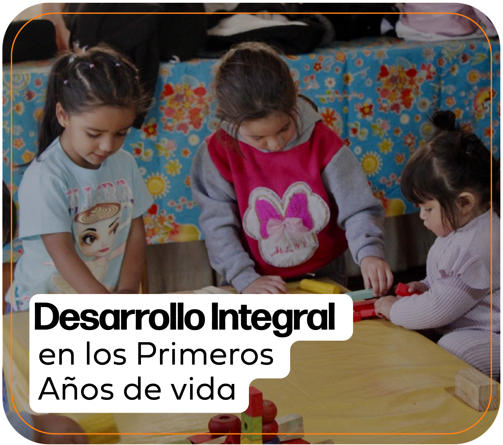 Desarrollo Integral en los Primeros Años de Vida