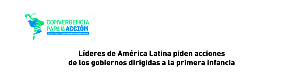 Líderes de América Latina firman declaración conjunta por la situación de la primera infancia en la región