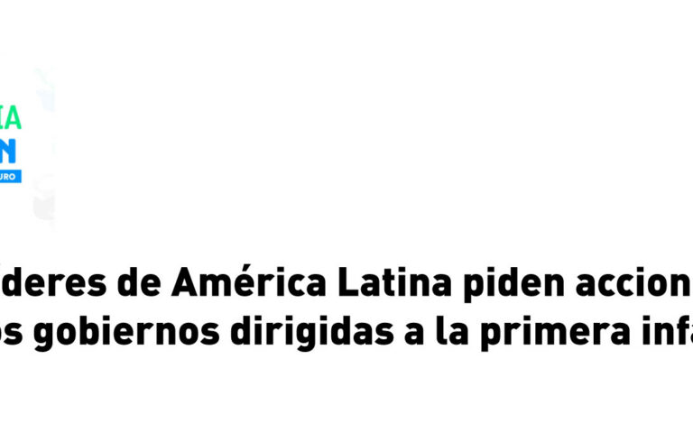 Líderes de América Latina firman declaración conjunta por la situación de la primera infancia en la región