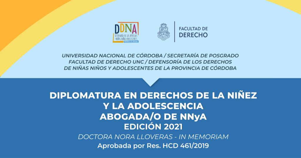 Diplomatura en Derechos de NNyA – Abogado del Niño. Edición 2021