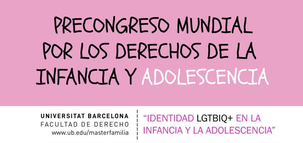 Pre Congreso Mundial por los Derechos de la Infancia y Adolescencia – Universitat de Barcelona
