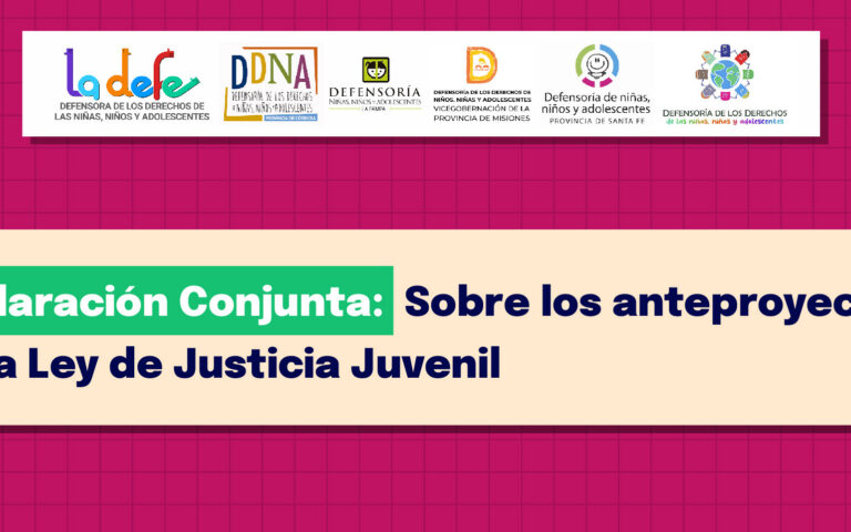 Defensores Nacionales y Defensores Provinciales presentan una “Declaración Conjunta: Sobre los anteproyectos de ley de Justicia Juvenil”