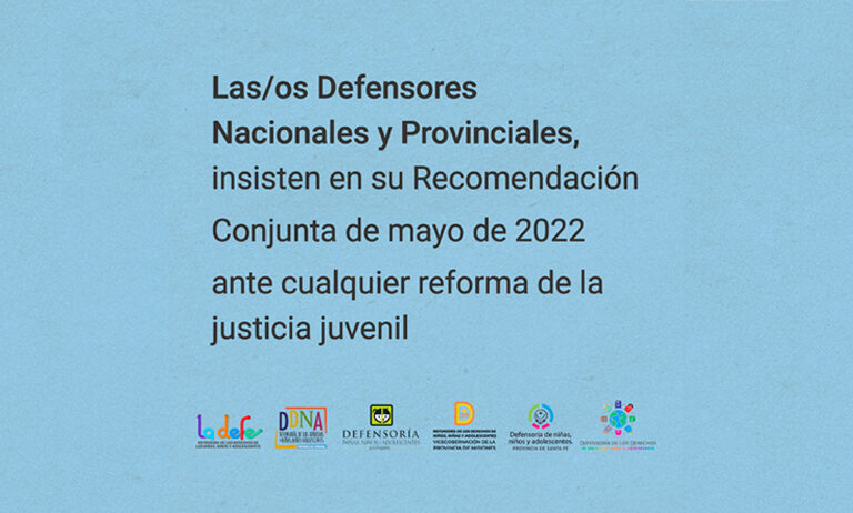 Defensores Nacionales y Provinciales insisten en su Recomendación Conjunta de mayo 2022